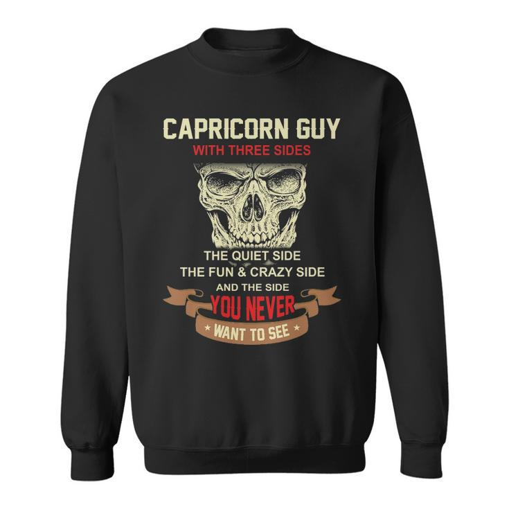 Capricorn Guy I Have 3 Sides   Capricorn Guy Birthday Sweatshirt
