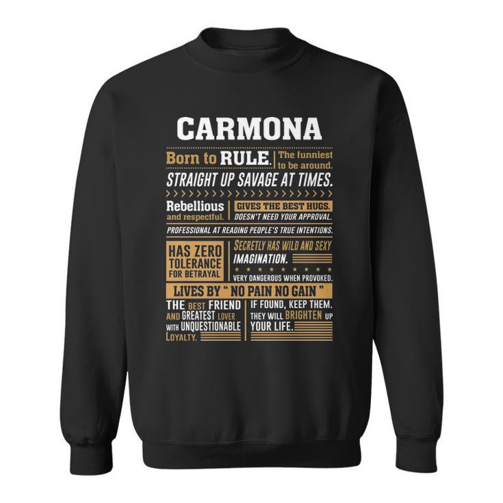 Carmona Name Gift Carmona Born To Rule Sweatshirt