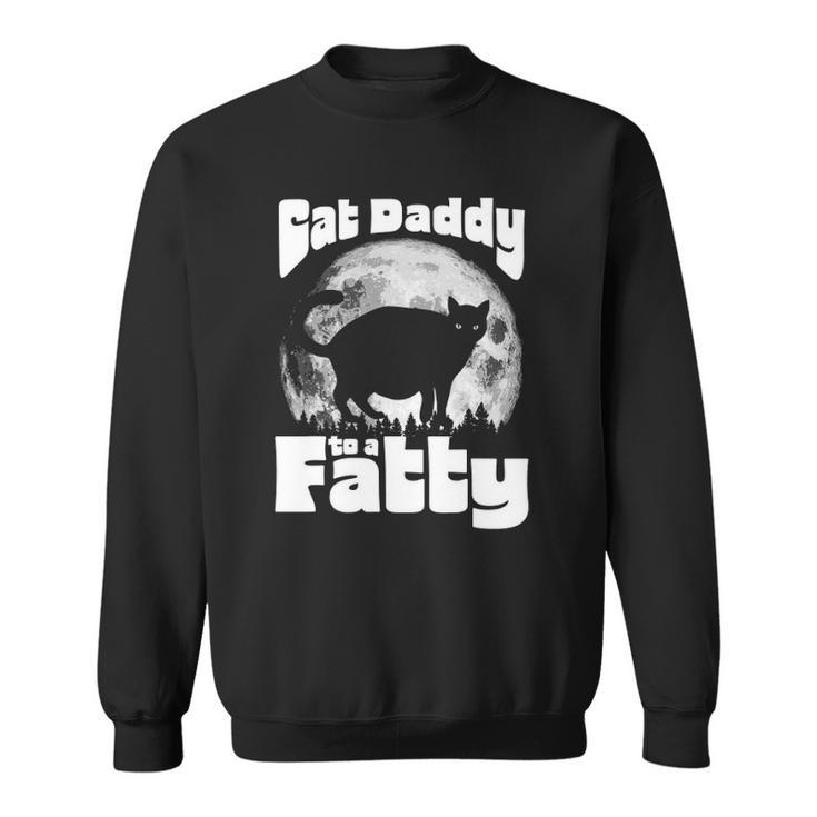 Cat Daddy To A Fatty Funny Vintage Full Moon & Chonk Dad Sweatshirt