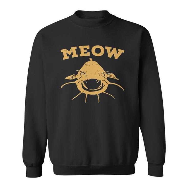 Catfish Fishing Fisherman Meow Catfish  Sweatshirt