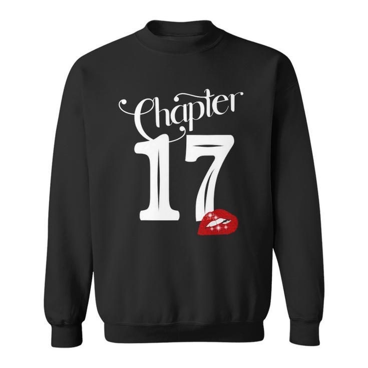 Chapter 17 17Th Birthday Lips Chapter 17 Years Old 2005 Birthday Party Sweatshirt