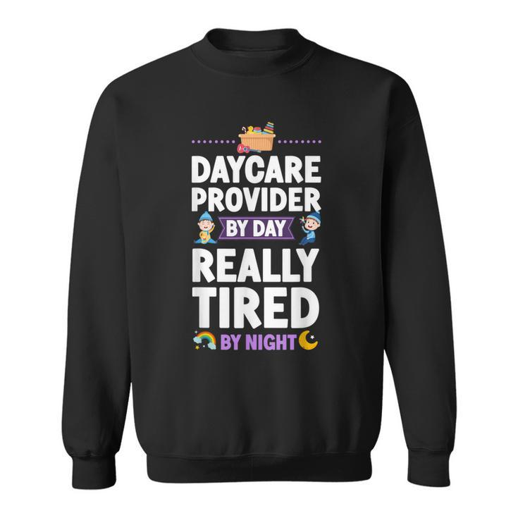 Childcare Daycare Provider Teacher Babysitter Daycare  V2 Sweatshirt