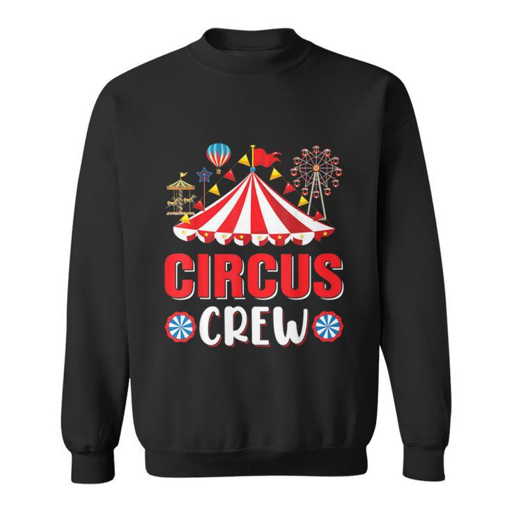 Circus Crew Funny Circus Staff Costume Circus Theme Party  V2 Sweatshirt