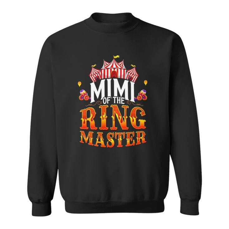 Circus Mimi Of The Ringmaster Family Matching Party Sweatshirt