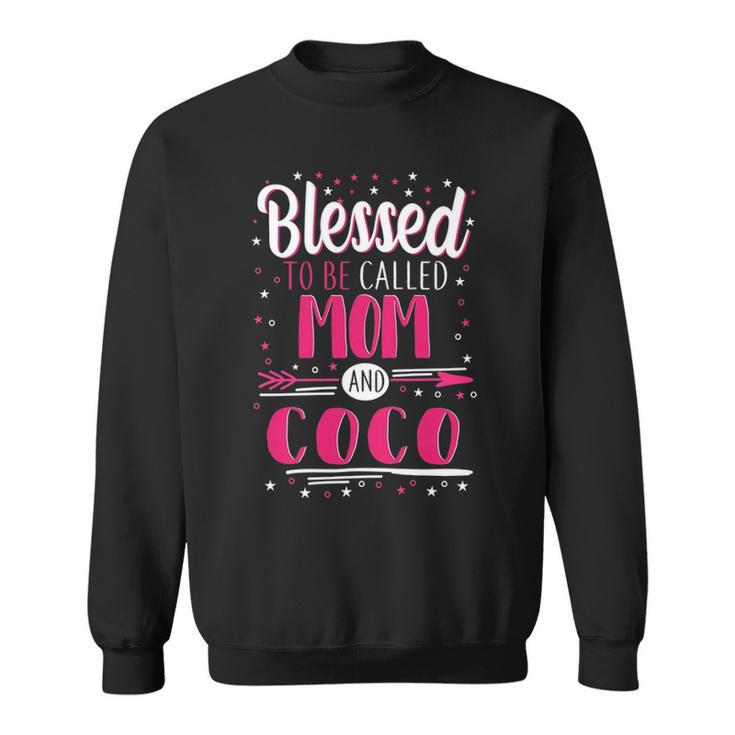 Coco Grandma Gift   Blessed To Be Called Mom And Coco Sweatshirt