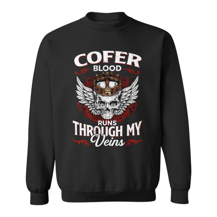 Cofer Blood Runs Through My Veins Name V2 Sweatshirt