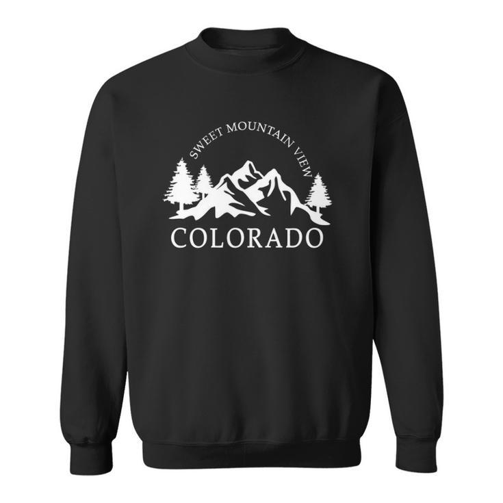 Colorado Mountains Sweet Mountain View Sweatshirt
