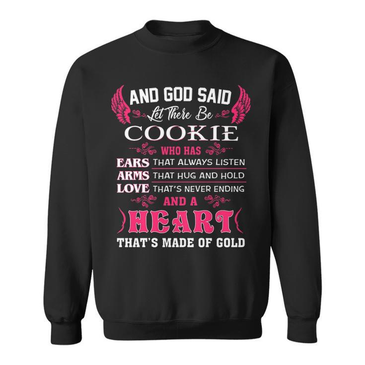 Cookie Grandma Gift   And God Said Let There Be Cookie Sweatshirt