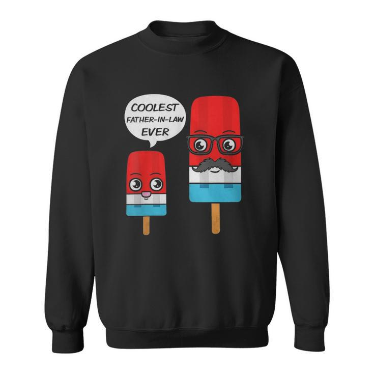 Coolest Father-In-Law Ever Fathers Day Popsicle Ice Cream Sweatshirt