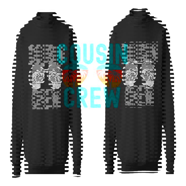 Cousin Crew Family Vacation Summer Vacation Beach Sunglasses V3 Sweatshirt