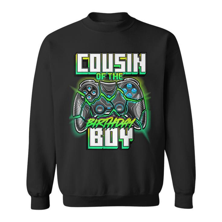 Cousin Of The Birthday Boy Matching Family Video Game Party  Sweatshirt