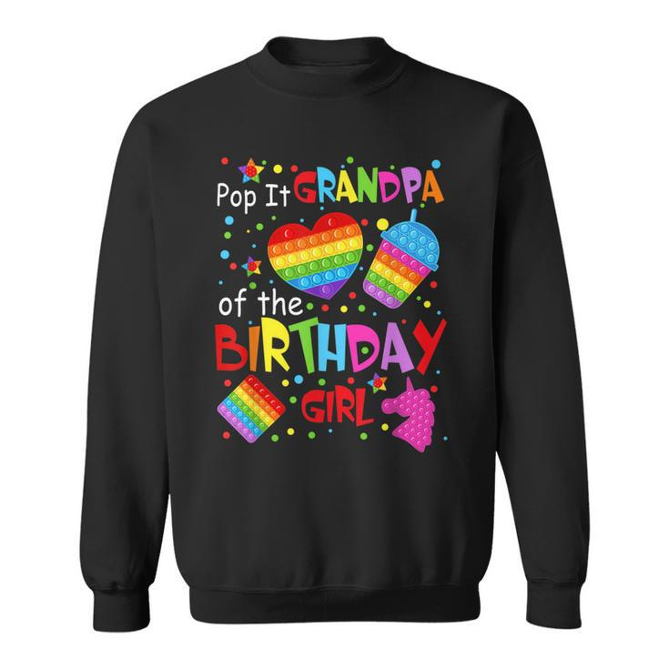 Cute Pop It Grandpa Of The Birthday Girl Fidget Toy Lovers  Sweatshirt