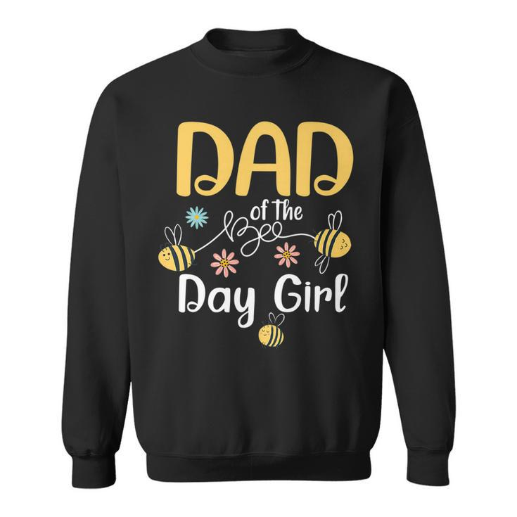 Dad Bee Birthday Party Matching Family First Bee Day   Sweatshirt