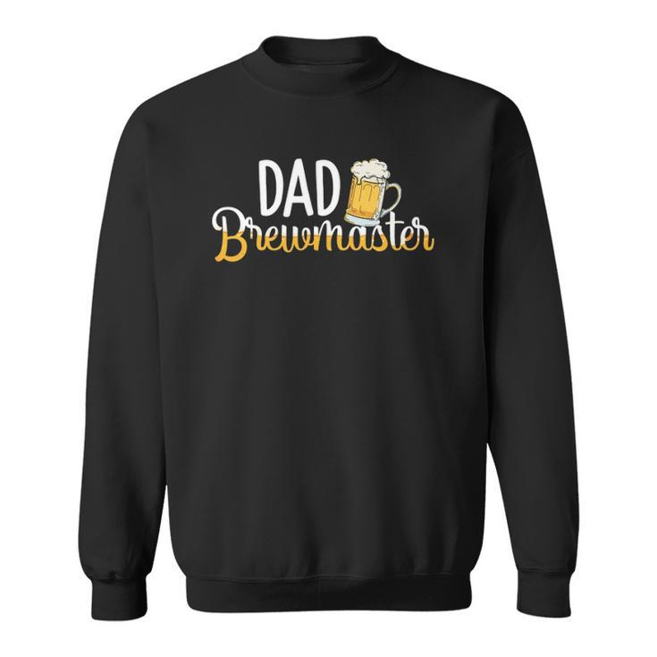 Dad Brewmaster Brewer Gifts Brewmaster Outfit Brewing Gift Sweatshirt