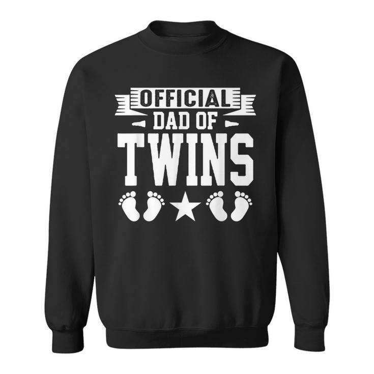 Dad Of Twins Proud Father Of Twins Classic Overachiver  Sweatshirt