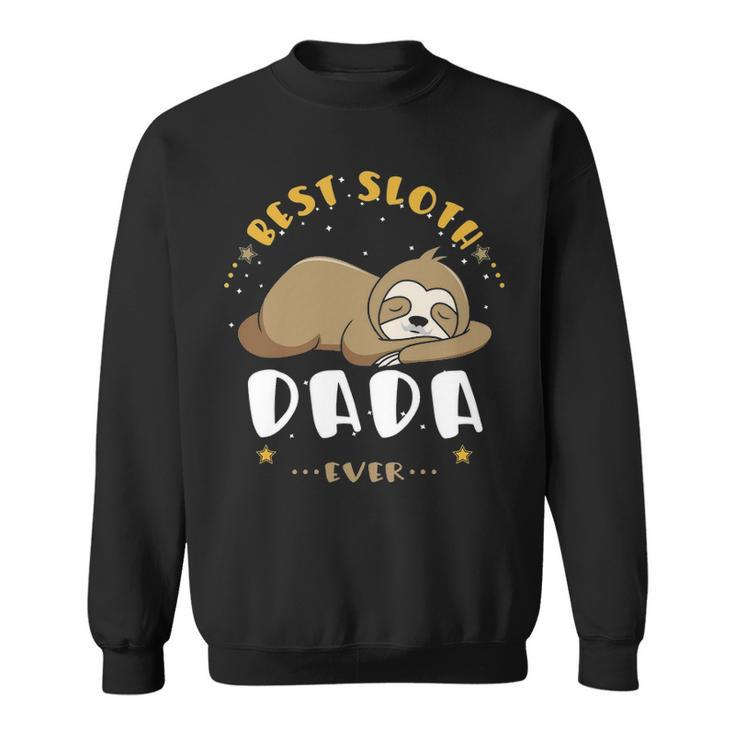 Dada Grandpa Gift   Best Sloth Dada Ever Sweatshirt