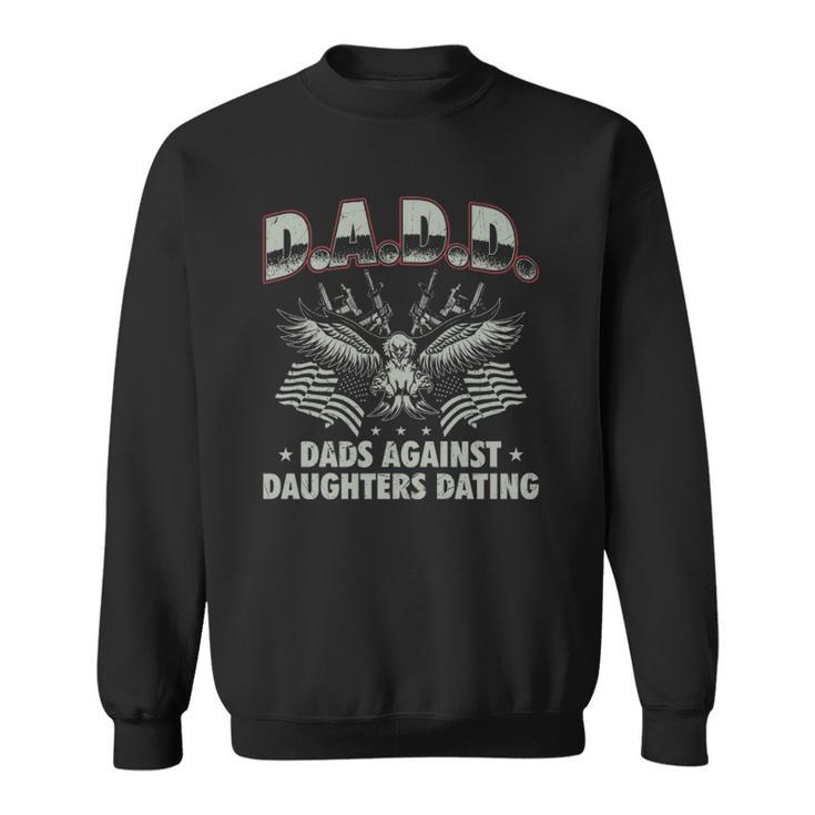 Dadd Dads Against Daughters Dating 2Nd Amendment Sweatshirt