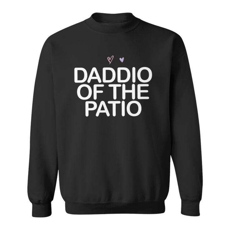 Daddio Of The Patio Saying Mom Gift Heart Cute Graphic Sweatshirt