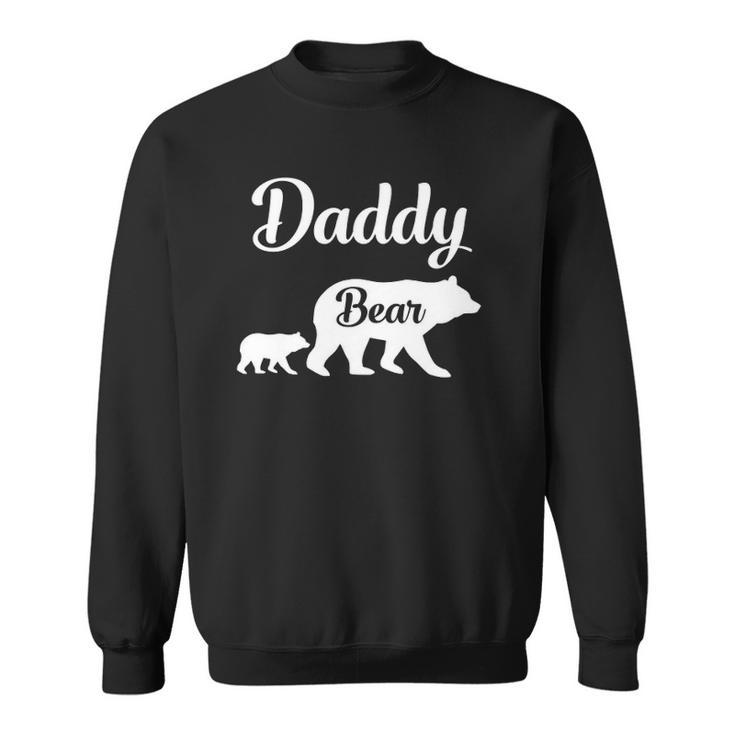 Daddy Bear Fathers Day Funny Gift Sweatshirt