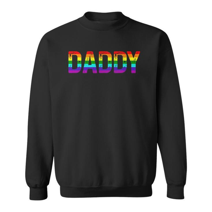 Daddy Gay Pride Month Lgbtq Fathers Day Rainbow Flag Queer Sweatshirt