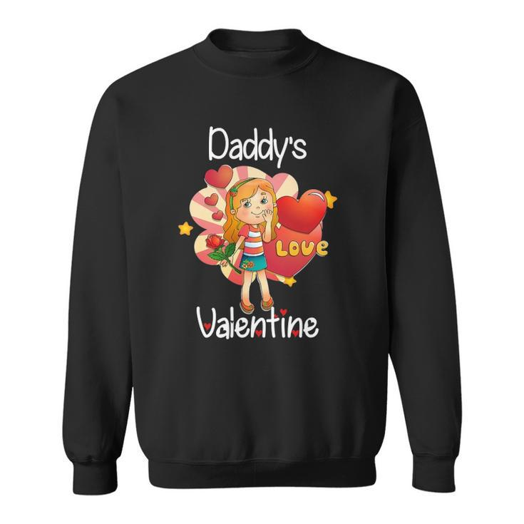 Daddys Valentine Father Daughter Valentines Day Gift Sweatshirt