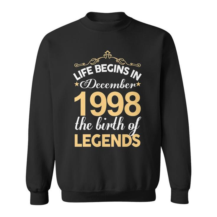 December 1998 Birthday   Life Begins In December 1998 V2 Sweatshirt