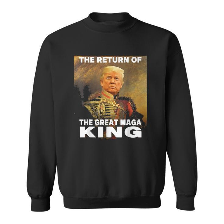 Donald Trump 2024 Ultra Maga The Return Of The Great Maga King Sweatshirt