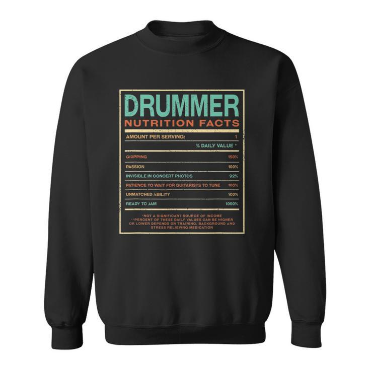 Drummer Nutrition Facts Funny Drum Player Humor Sweatshirt