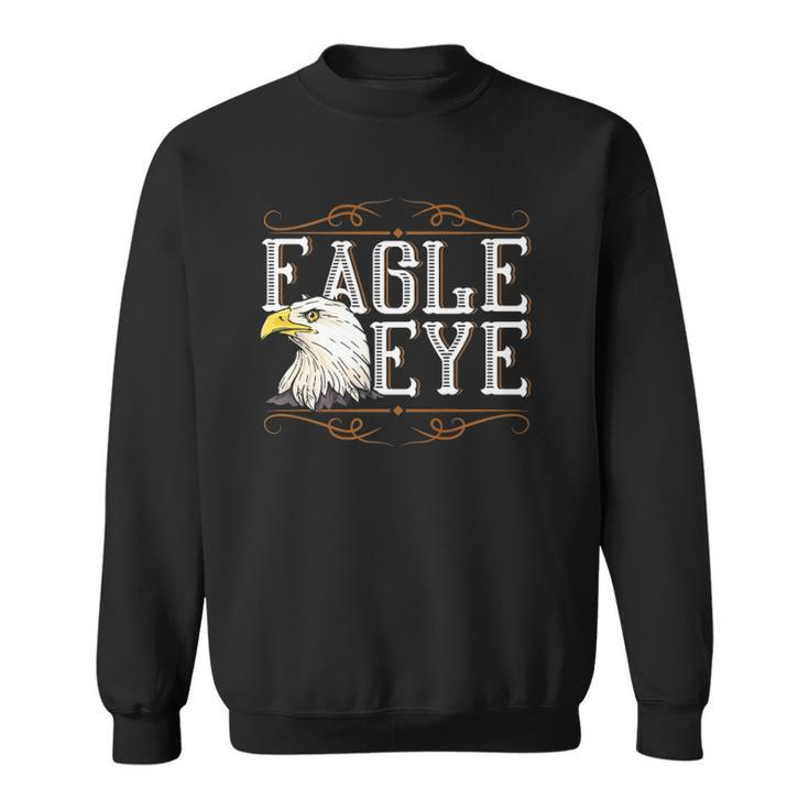 Eagle Eye Us Pride Gift 4Th Of July Eagle  Sweatshirt