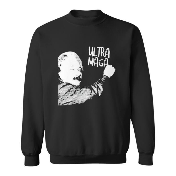 Einstein Write Ultra Maga Trump Support Sweatshirt