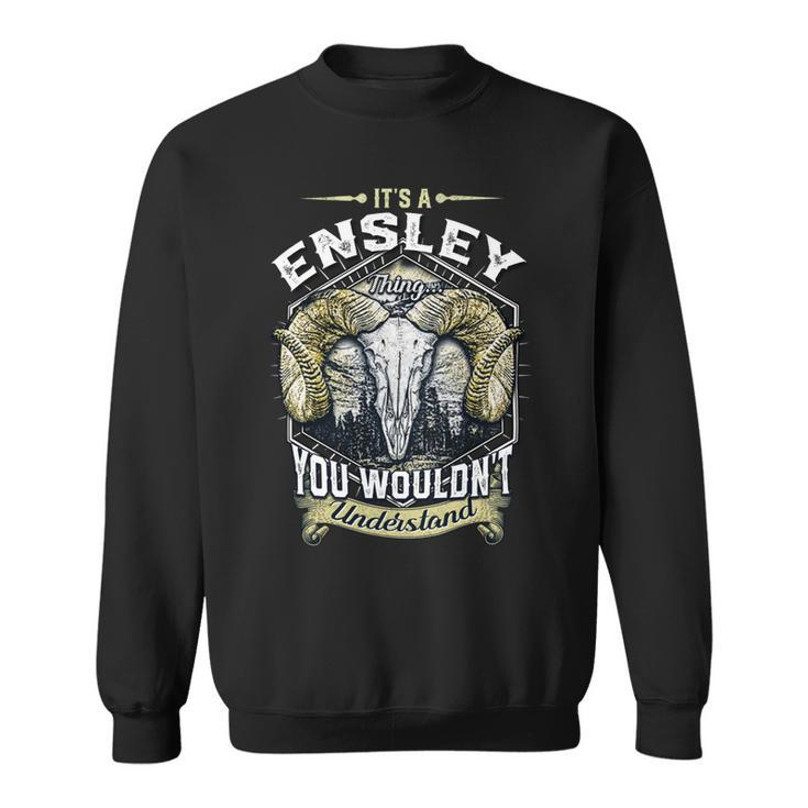Ensley Name Shirt Ensley Family Name V5 Sweatshirt