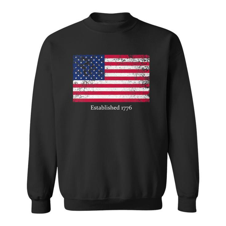 Established 1776 Usa July 4Th Us Flag America  Sweatshirt