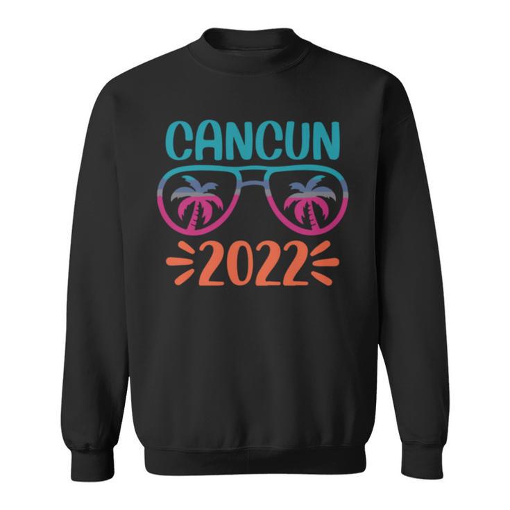 Family Vacation 2022 Cancun Sweatshirt