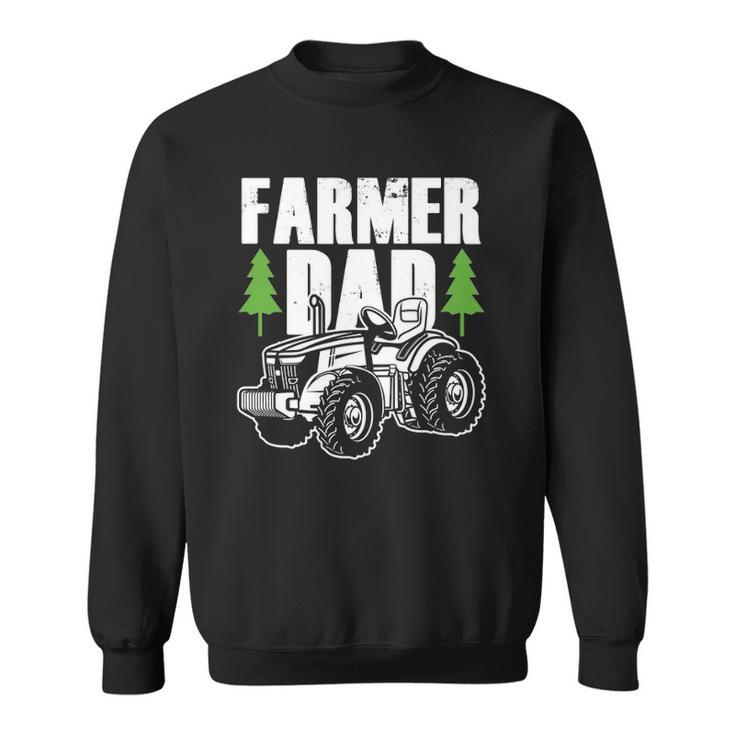 Farmer Dad Father Daddy Farm Farming Farmers Tractor Gift Sweatshirt