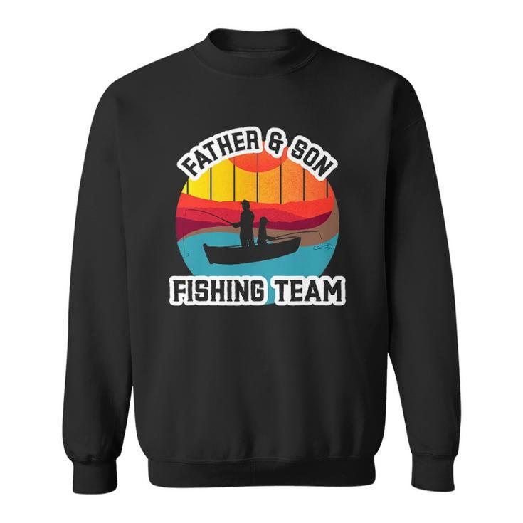 Father And Son Fishing Team Fathers Day Sweatshirt