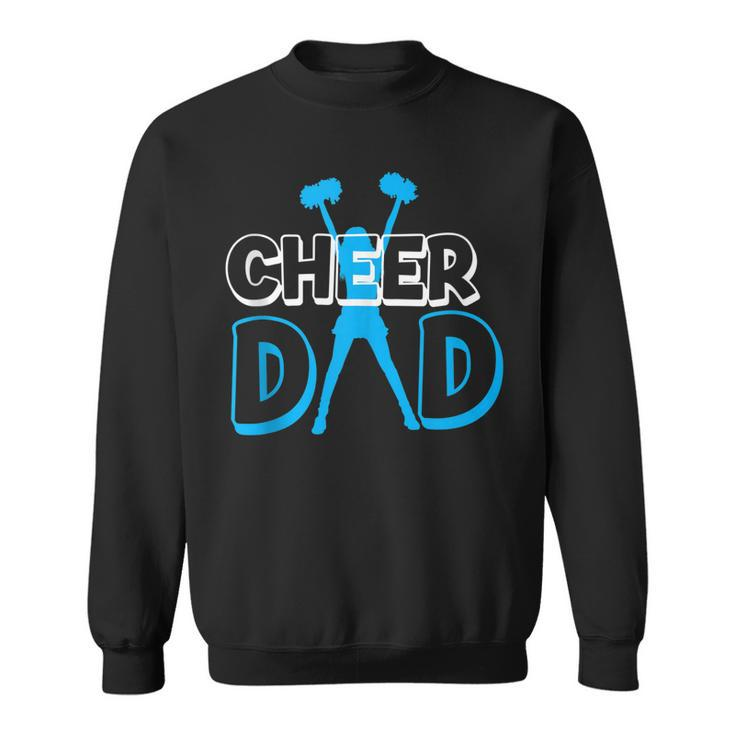 Father Cheerleading Gift From Cheerleader Daughter Cheer Dad  V3 Sweatshirt