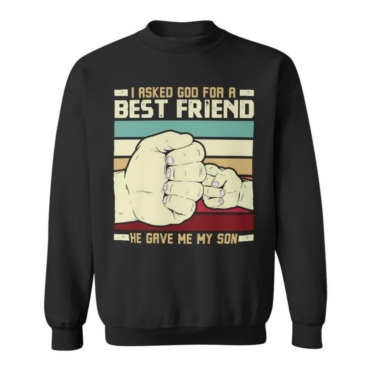 Father Grandpa Father And Son Best Friend For Life Fathers Day 56 Family Dad Sweatshirt