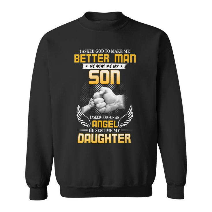 Father Grandpa I Asked To Make Me Better Man167 Family Dad Sweatshirt
