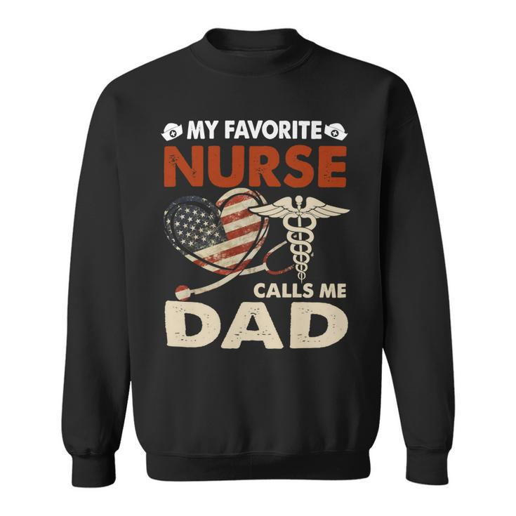 Father Grandpa Mens My Favorite Nurse Calls Me Daddad Papa Gi333 Family Dad Sweatshirt