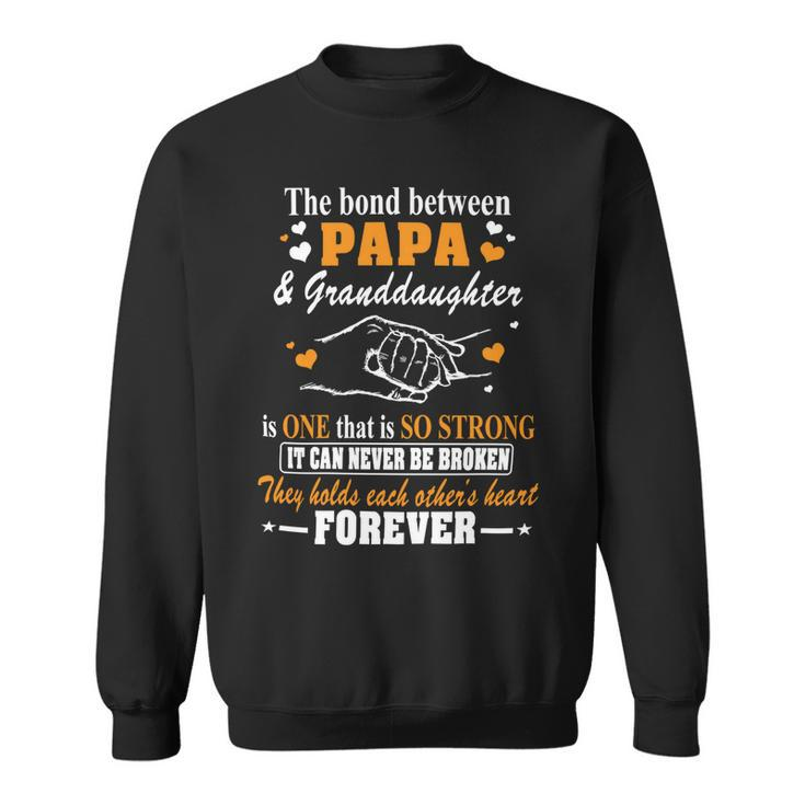 Father Grandpa The Bond Between Papagranddaughter Os One 105 Family Dad Sweatshirt