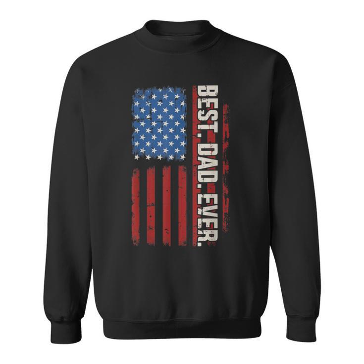 Fathers Day Best Dad Ever With Us V3 Sweatshirt