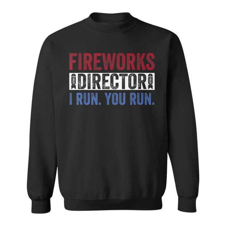 Fireworks Director  Funny 4Th Of July Red White & Blue  Sweatshirt
