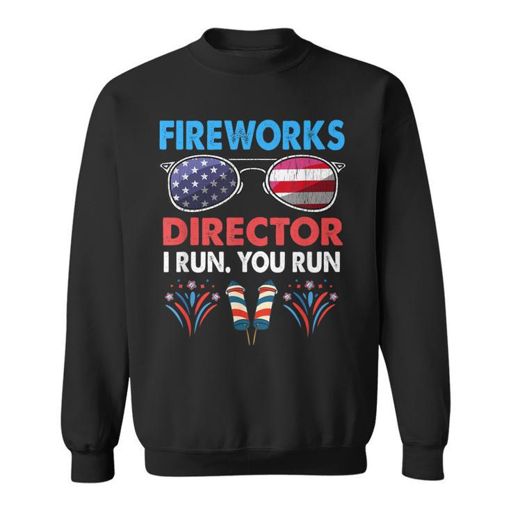 Fireworks Director If I Run You Run Funny 4Th Of July Boys  Sweatshirt