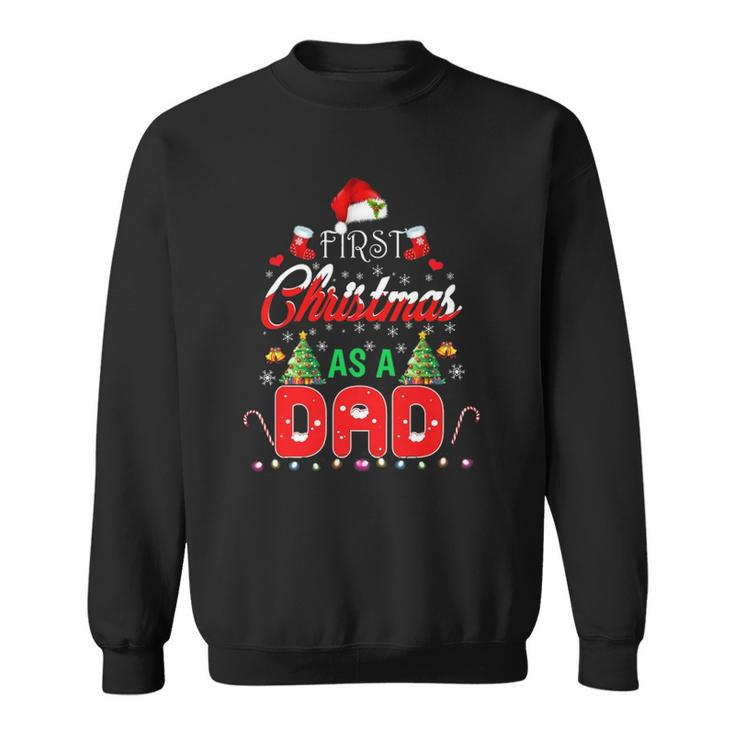 First Christmas As A Dad  Santa Hat Ugly Xmas Sweatshirt