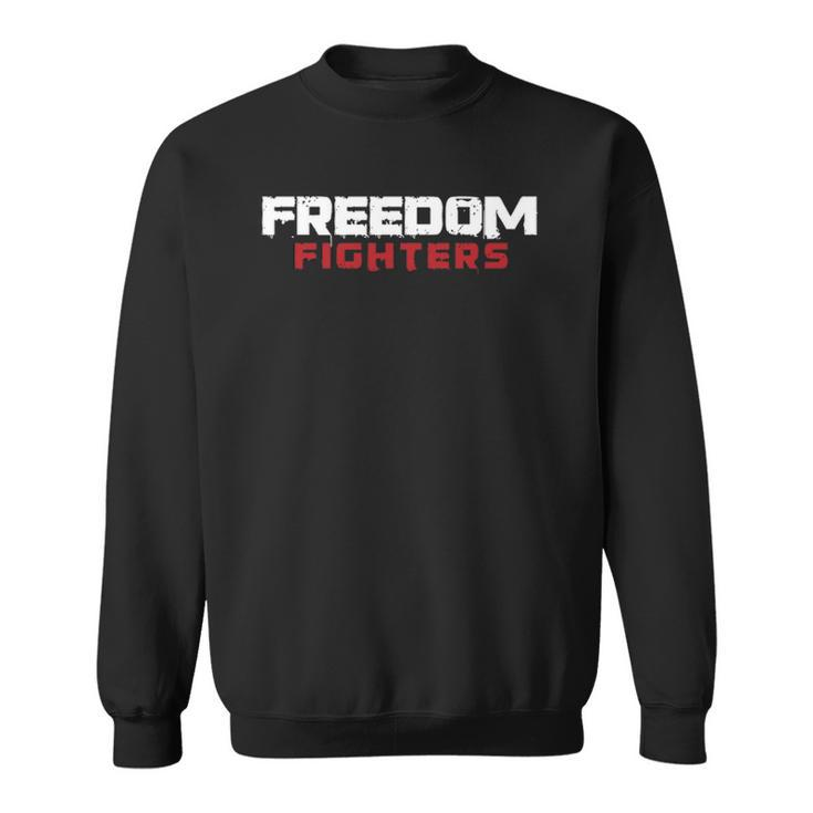 Freedom Fighter Resistance Movement 4Th Of July Independence  Sweatshirt