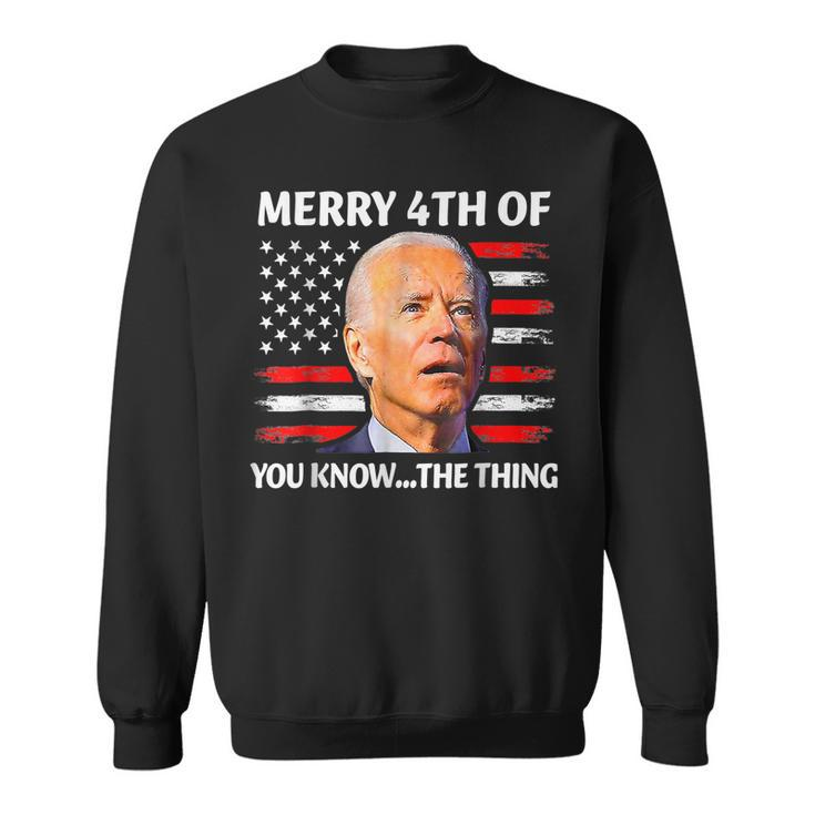 Funny Biden Confused Merry Happy 4Th Of You Know The Thing  Sweatshirt