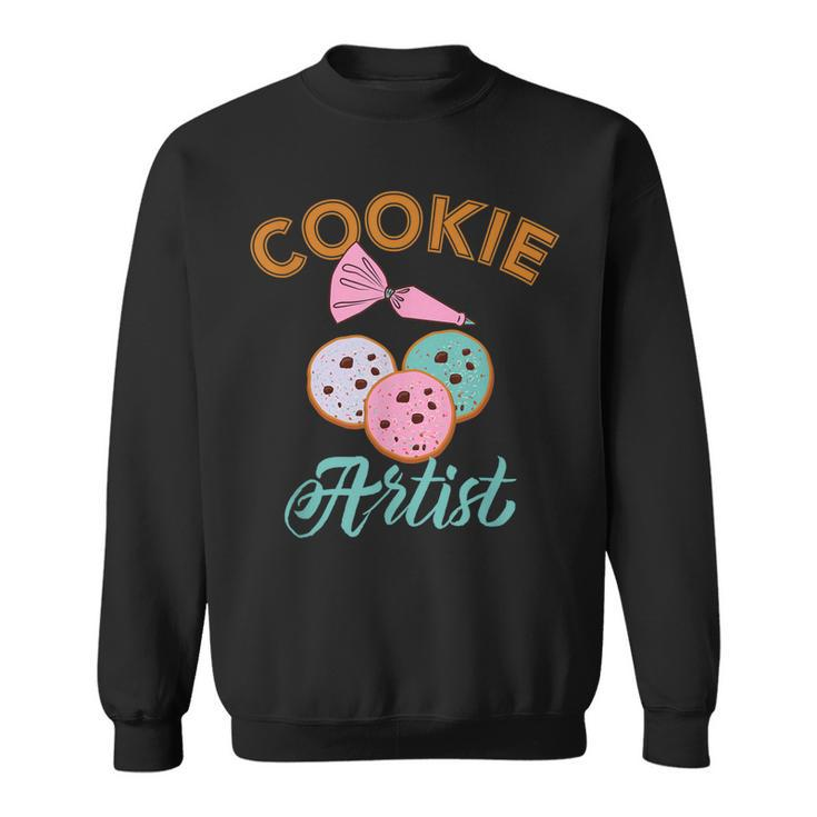 Funny Cookie Decorator Gift Funny Sugar Baker Gift Sweatshirt