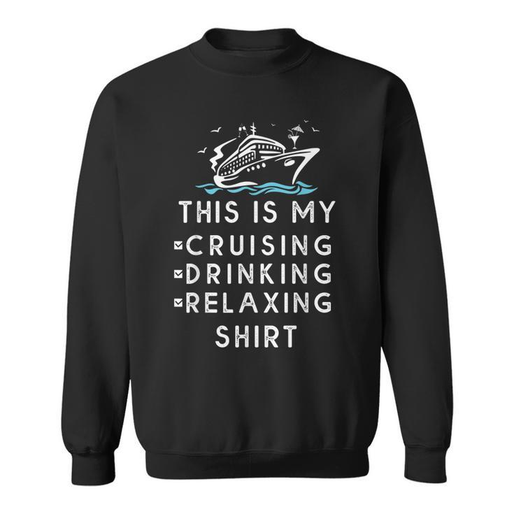 Funny Cruise Ship Wear For Men Women & Kids Beach Vacation  V2 Sweatshirt