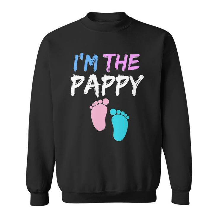 Funny Gender Reveal Clothing For Dad Im The Pappy Sweatshirt
