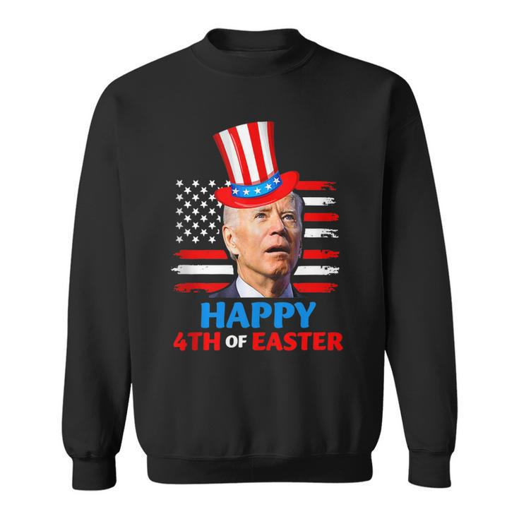 Funny Joe Biden Happy 4Th Of Easter Confused 4Th Of July  Sweatshirt